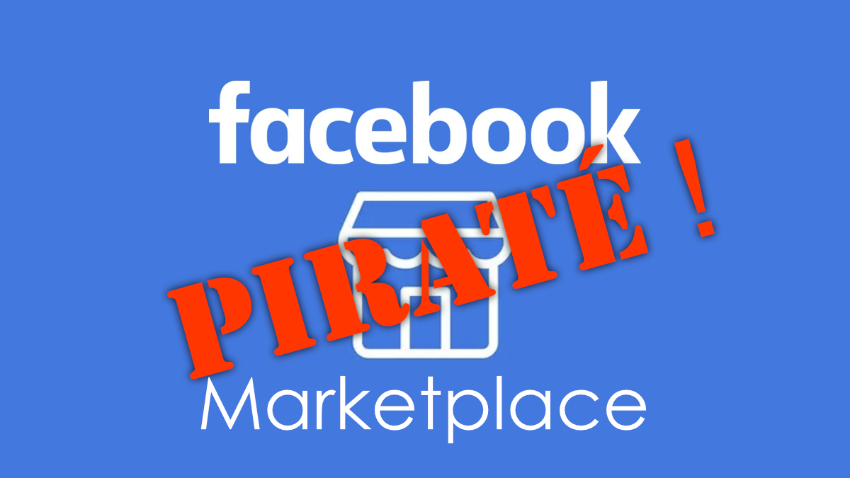 Facebook Marketplace piraté : Des milliers d'utilisateurs concernés
